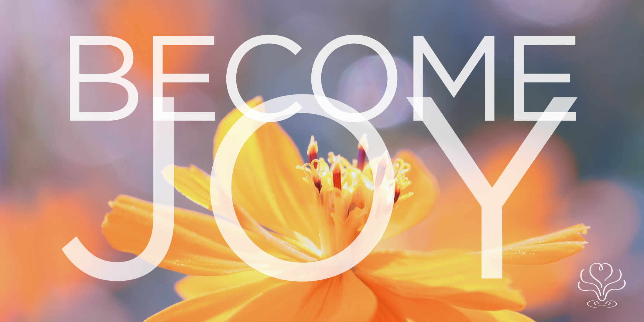 Heartfulness, Become Joy