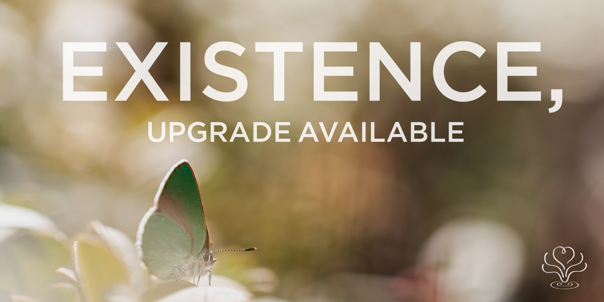 Heartfulness, Existence, upgrade available